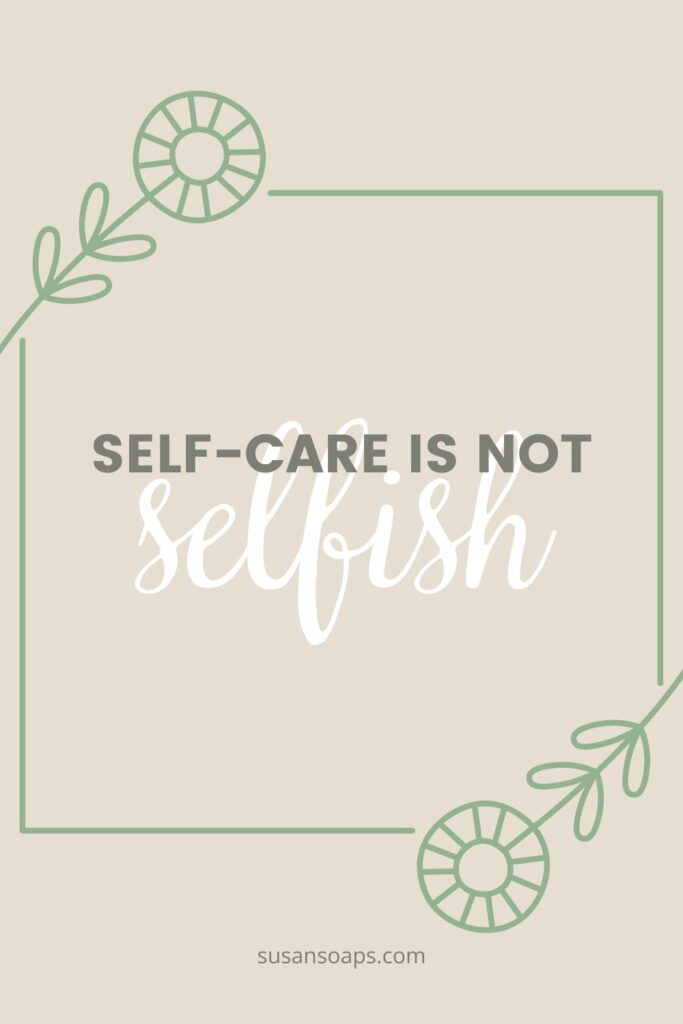 self-care is not selfish